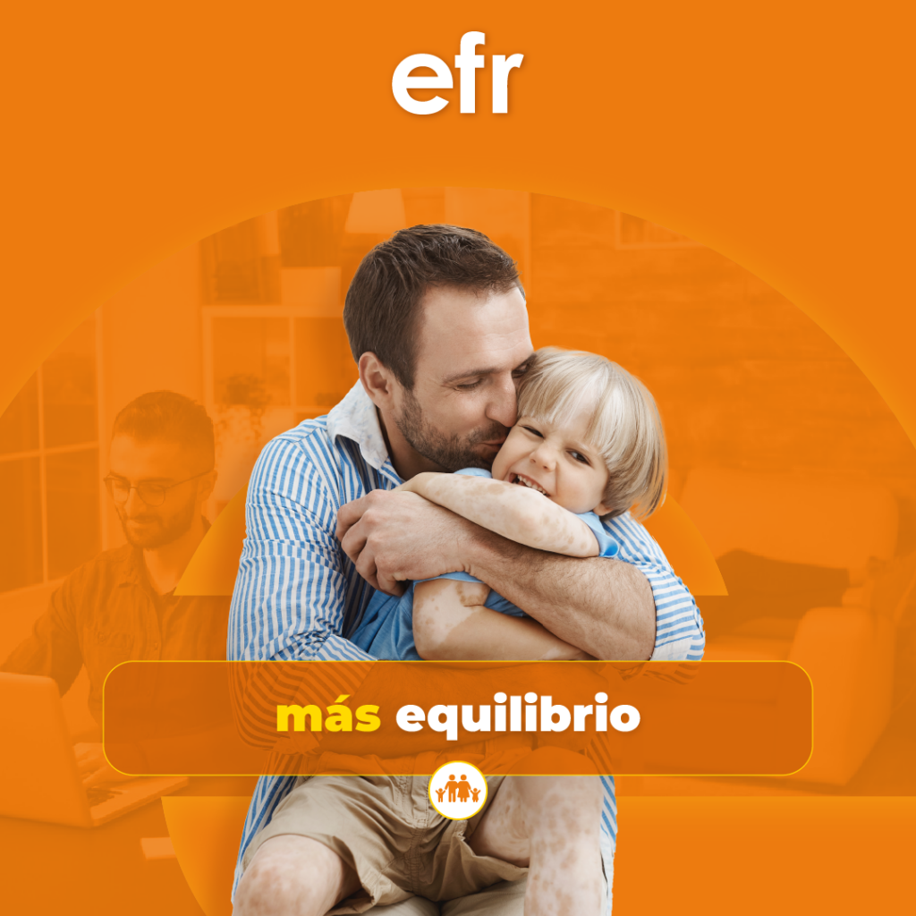 efr evoluciona: más flexibilidad, más equilibrio, más responsabilidad